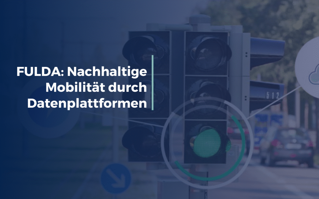 Fulda wird smart – Mit Daten, Licht und Vernetzung in eine nachhaltige Zukunft